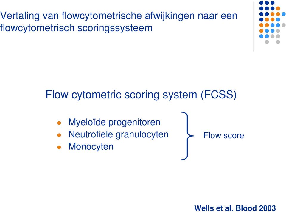 scoring system (FCSS) Myeloïde progenitoren