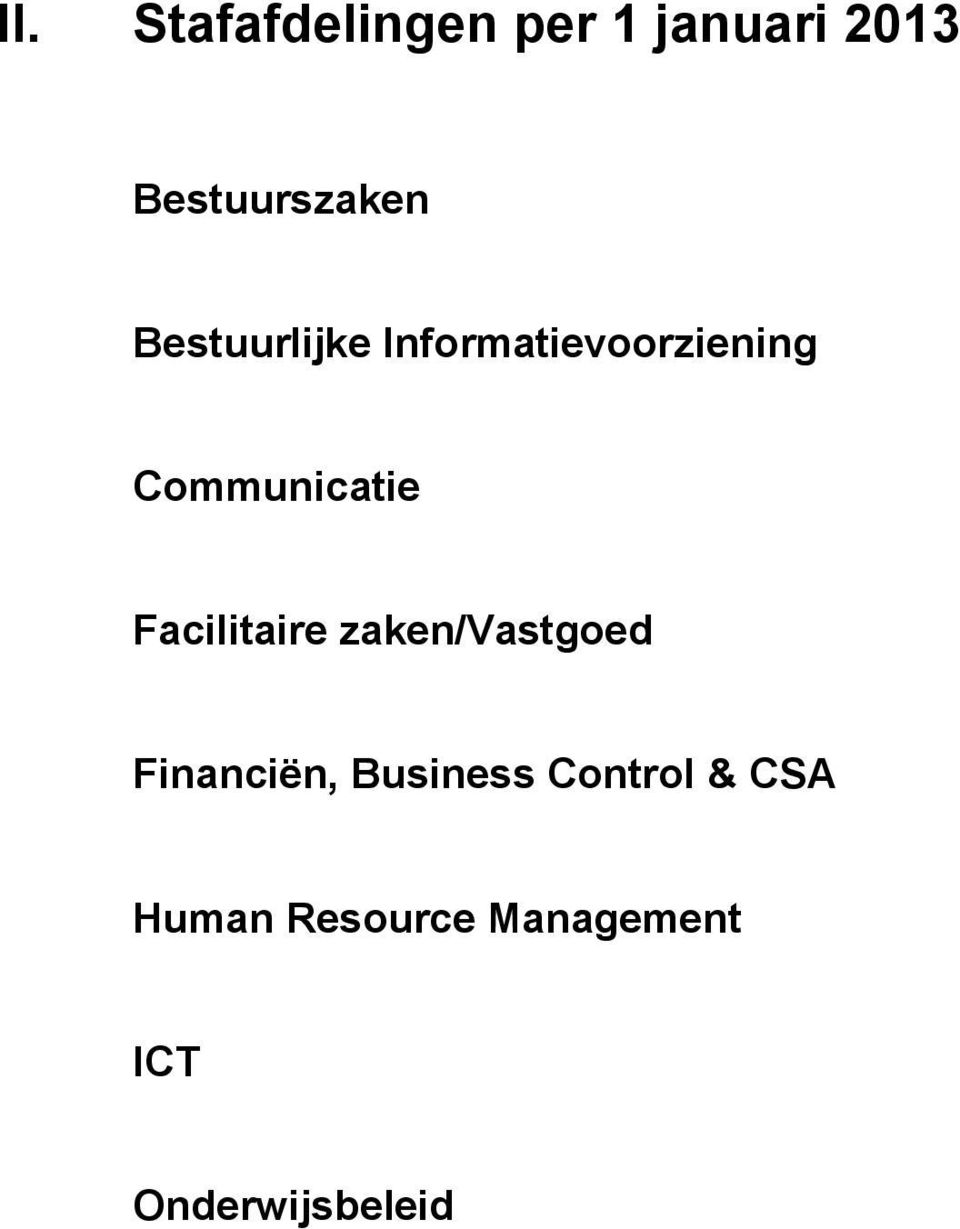 Facilitaire zaken/vastgoed Financiën, Business