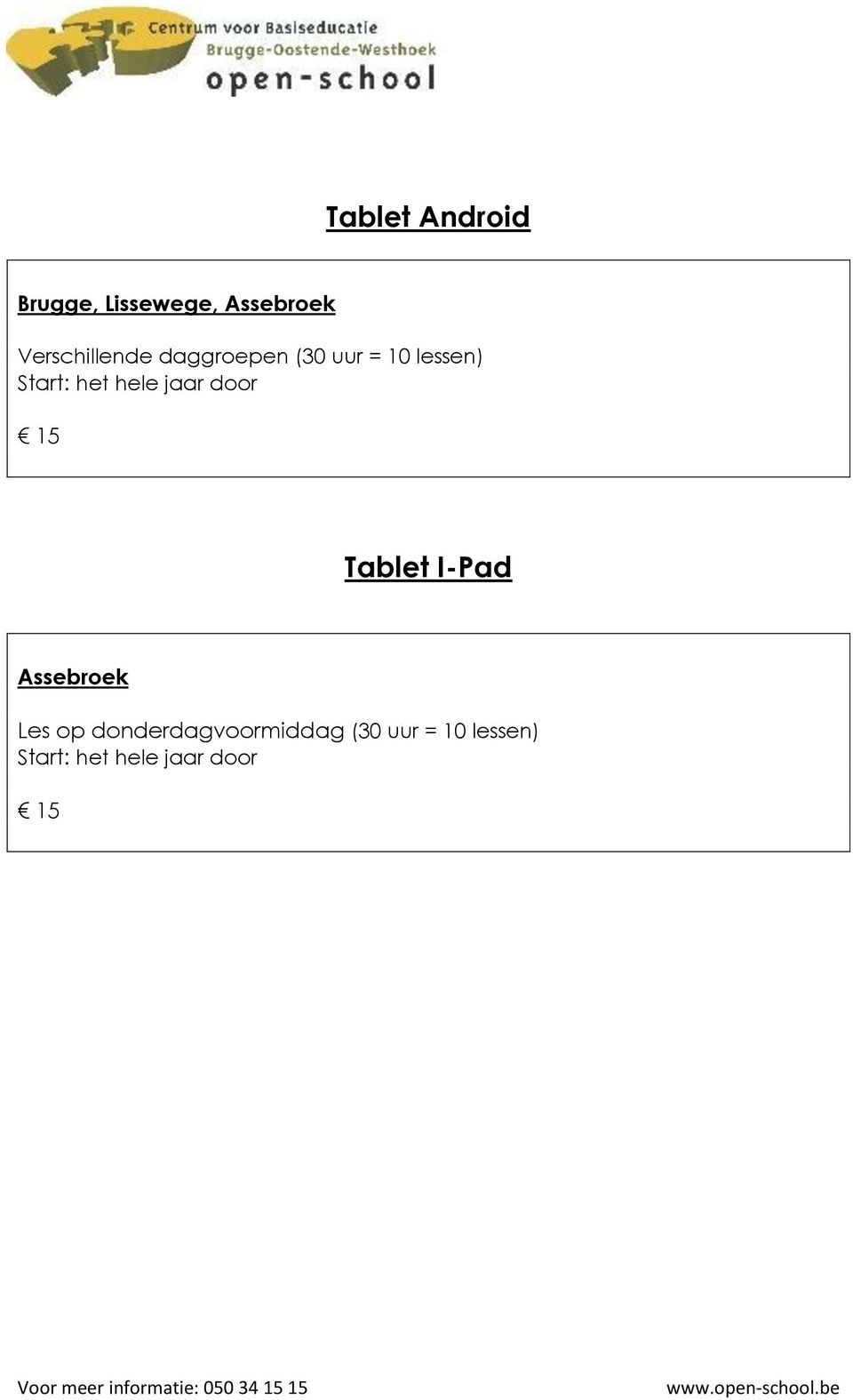 lessen) 15 Tablet I-Pad Assebroek Les