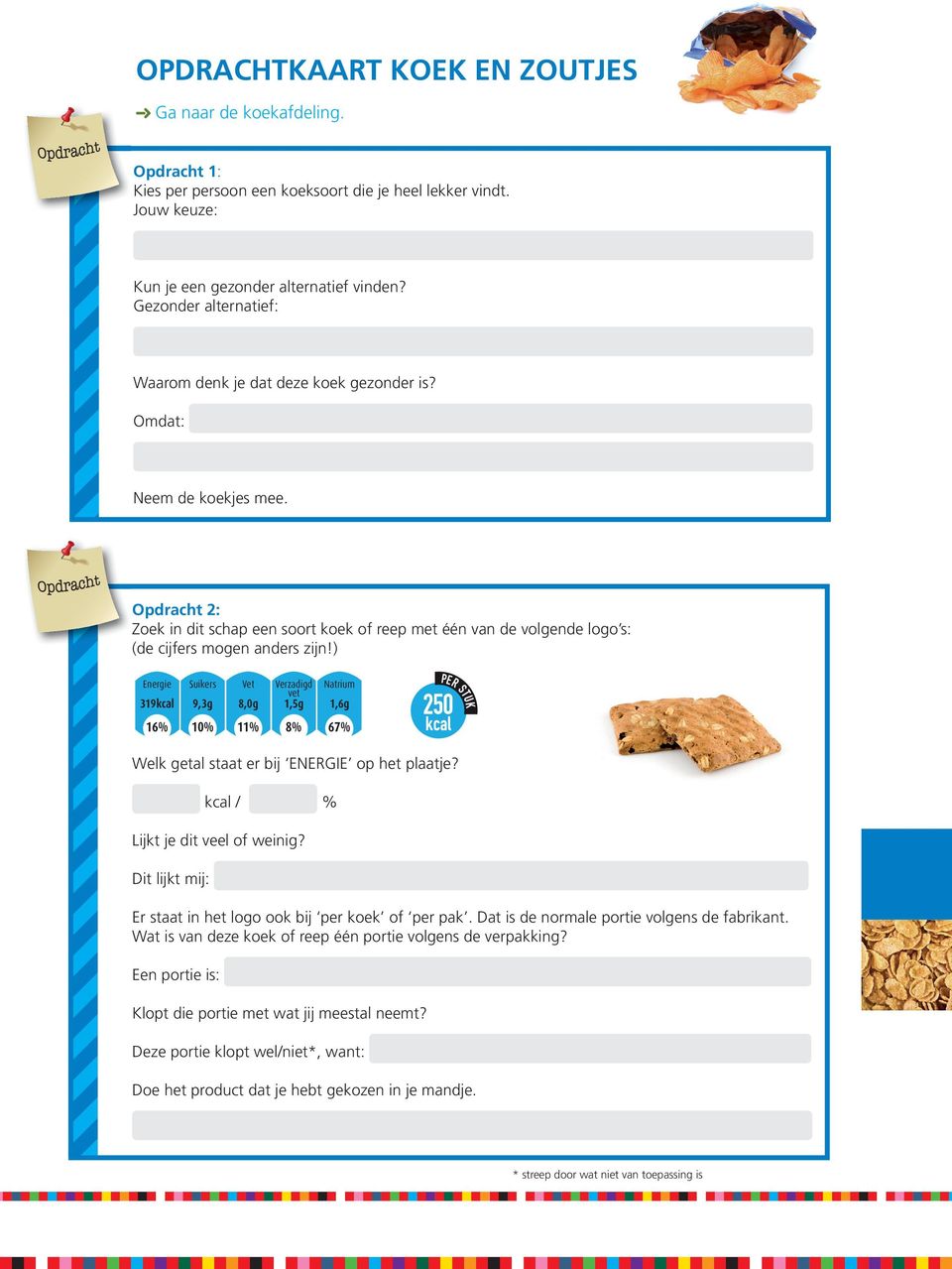 Opdracht 2: Zoek in dit schap een soort koek of reep met één van de volgende logo s: (de cijfers mogen anders zijn!