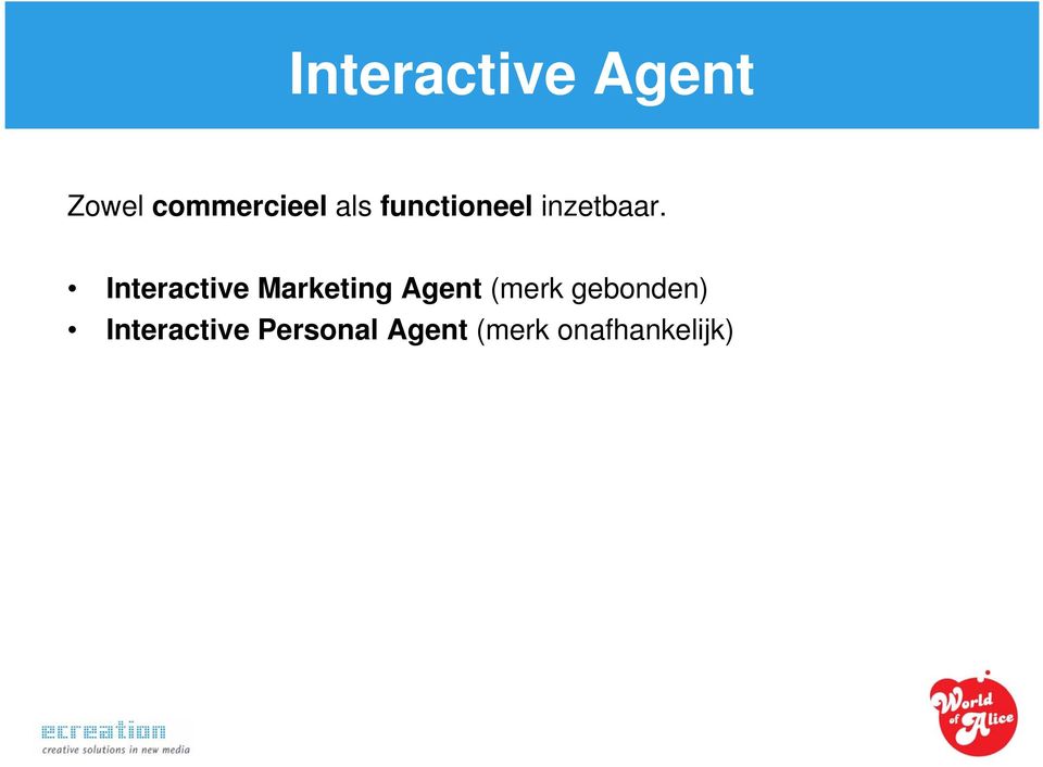 Interactive Marketing Agent (merk