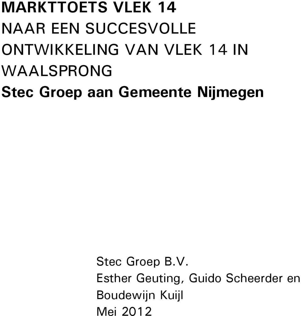 Groep aan Gemeente Nijmegen Stec Groep B.V.