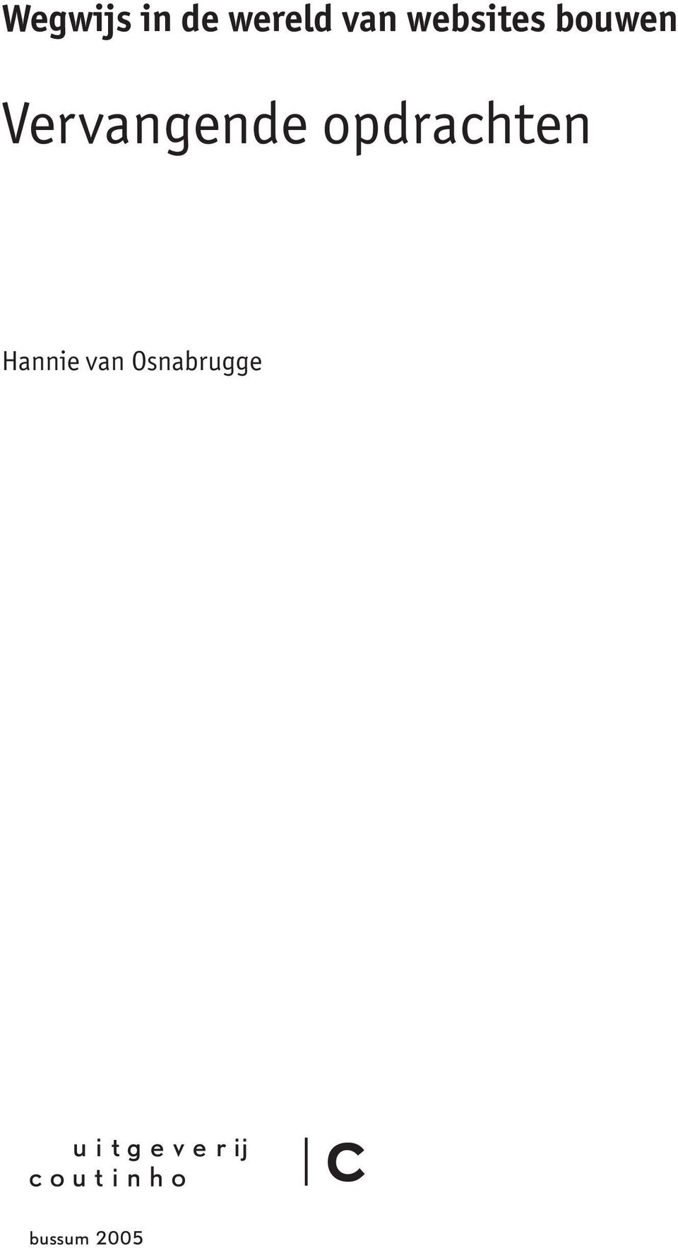 opdrahten Hannie van