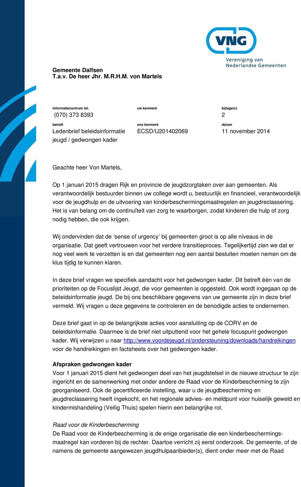 dragen Rijk en provincie de jeugdzorgtaken over aan gemeenten.