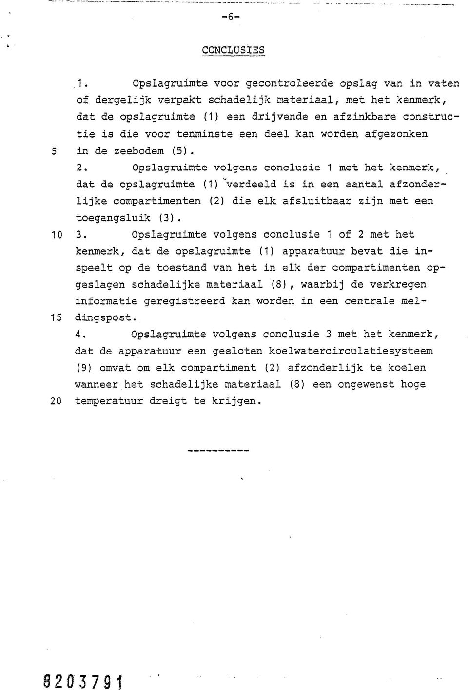 een deel kan worden afgezonken 5 in de zeebodem (5). 2.