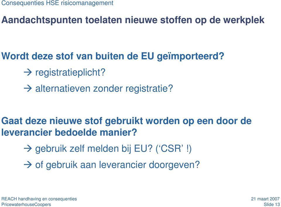 alternatieven zonder registratie?