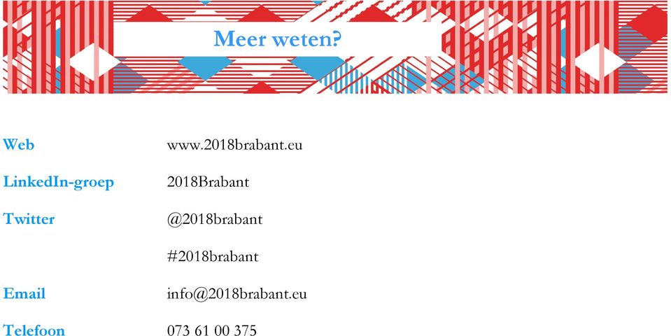 Twitter @2018brabant #2018brabant