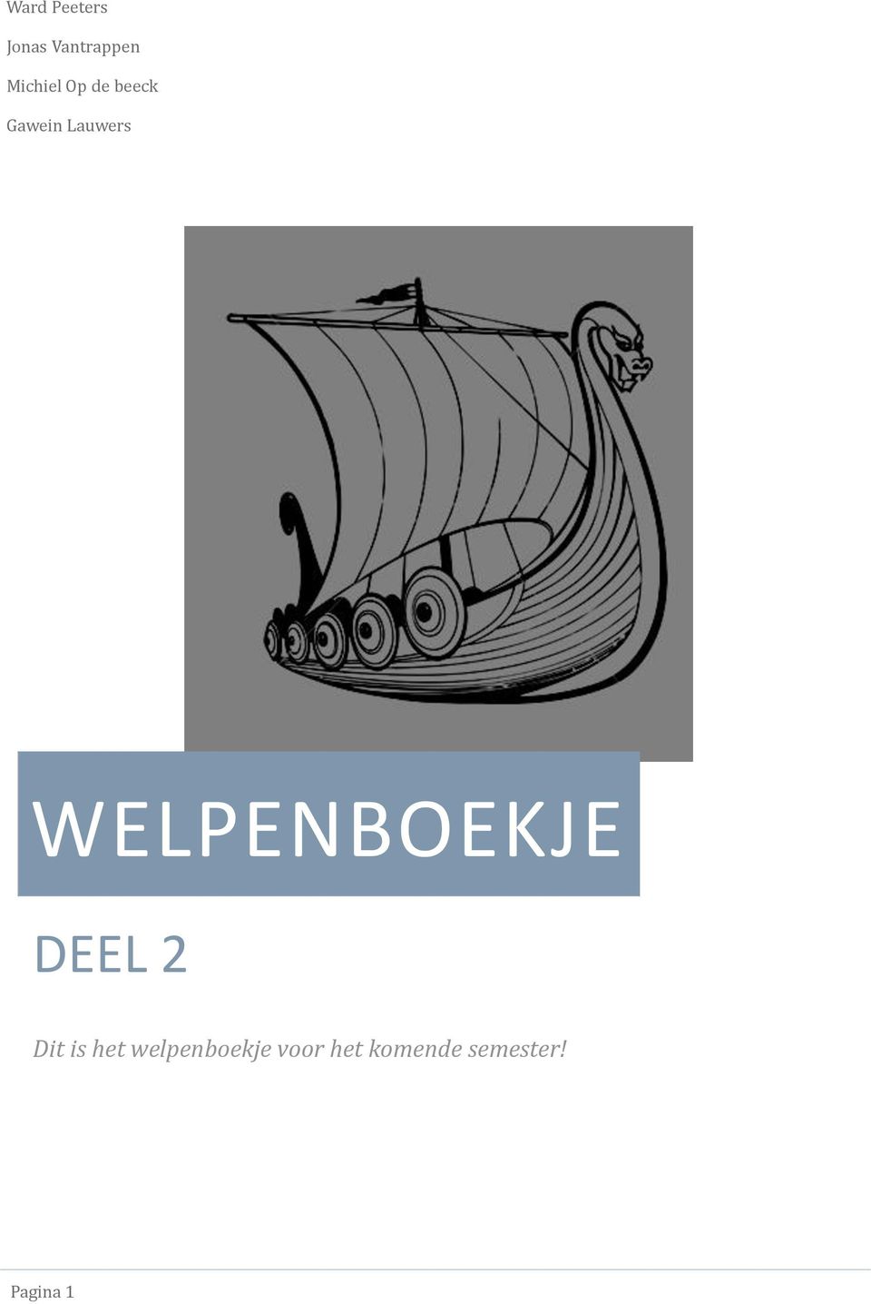 WELPENBOEKJE DEEL 2 Dit is het