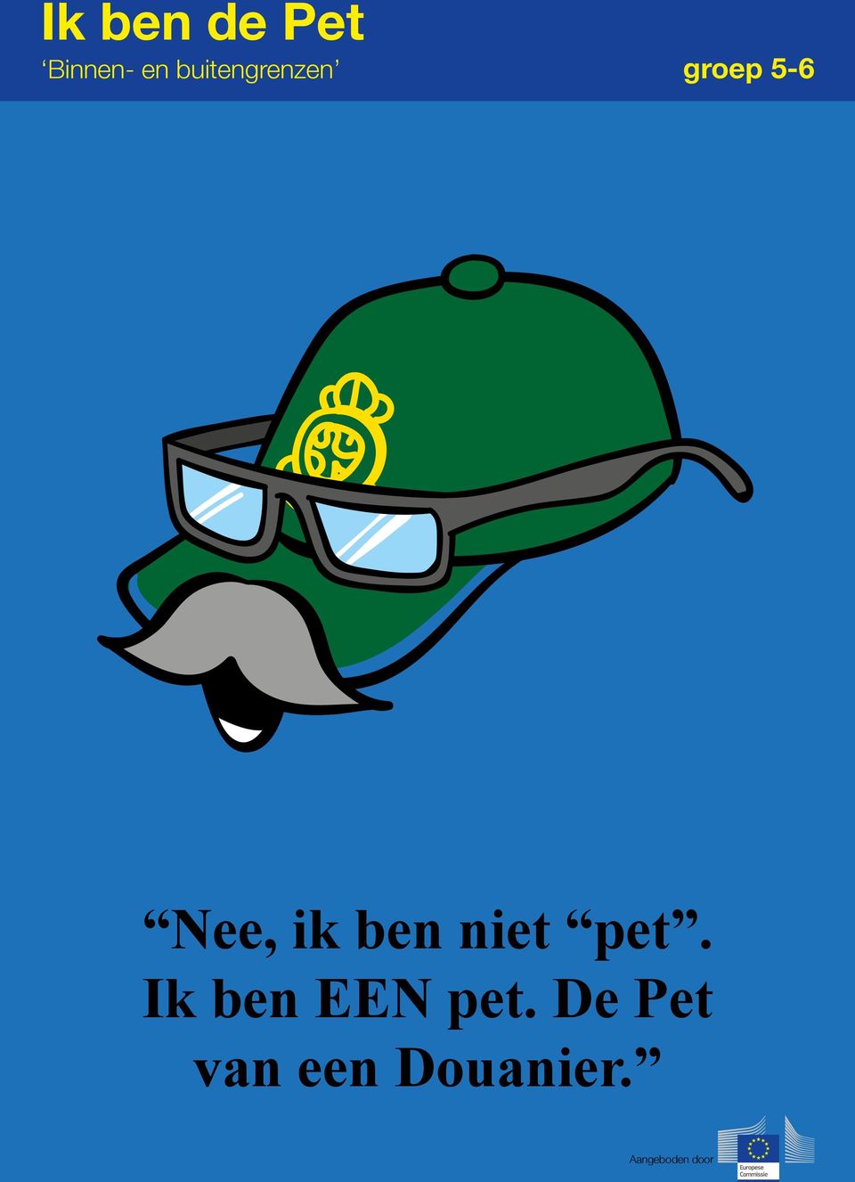 Ik ben EEN pet.