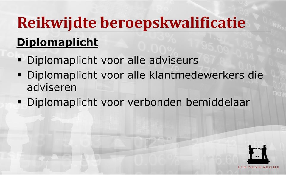 adviseurs Diplomaplicht voor alle