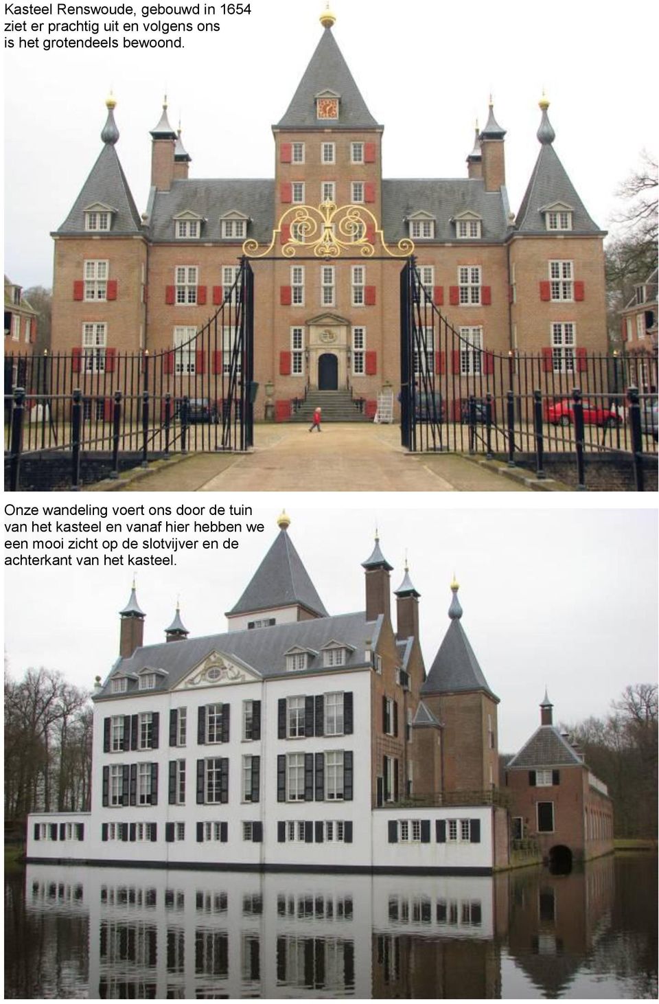 Onze wandeling voert ons door de tuin van het kasteel en