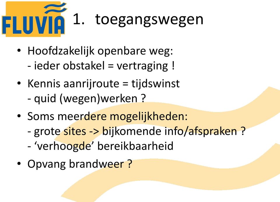 Kennis aanrijroute = tijdswinst - quid (wegen)werken?