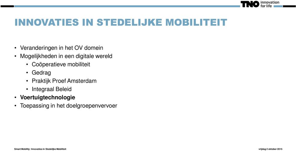 Coöperatieve mobiliteit Gedrag Praktijk Proef Amsterdam