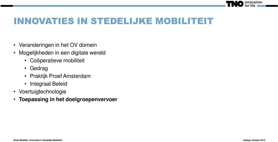 Coöperatieve mobiliteit Gedrag Praktijk Proef Amsterdam