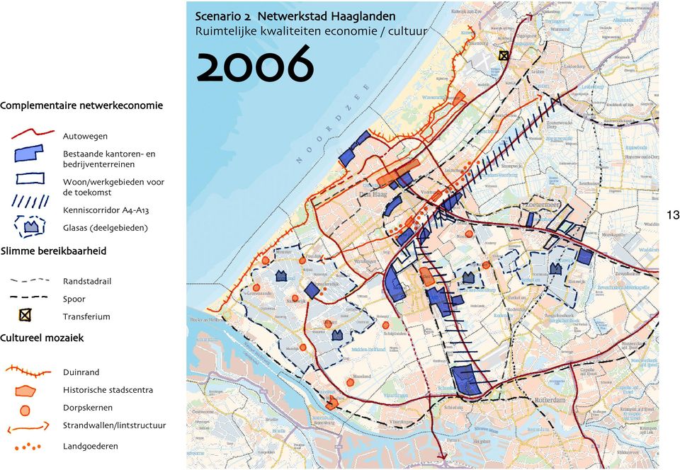 toekomst Kenniscorridor A -A Glasas (deelgebieden) 13 Slimme bereikbaarheid Randstadrail Spoor