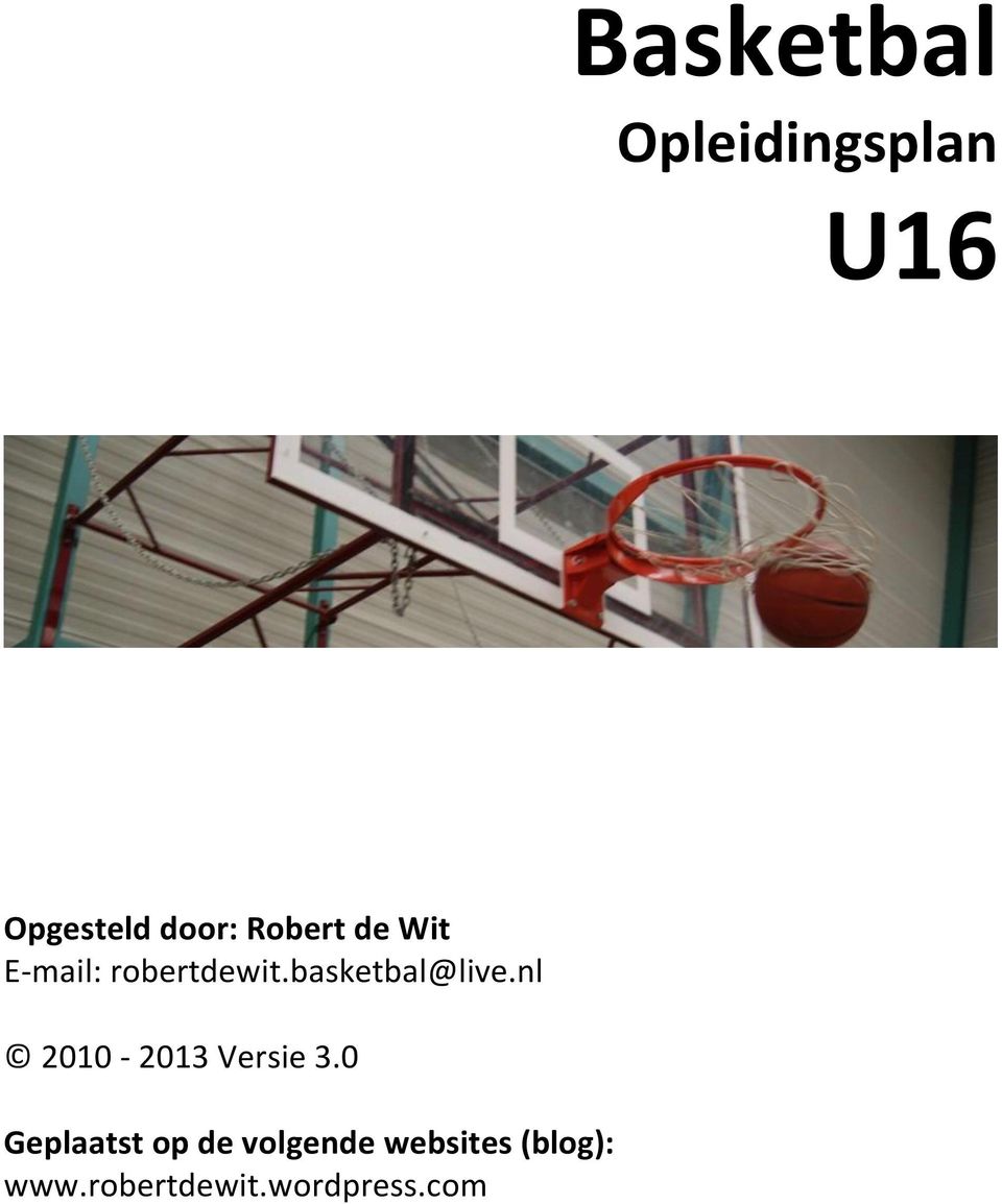 basketbal@live.nl 2010-2013 Versie 3.