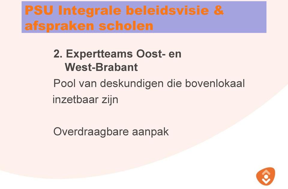 Expertteams Oost- en West-Brabant Pool