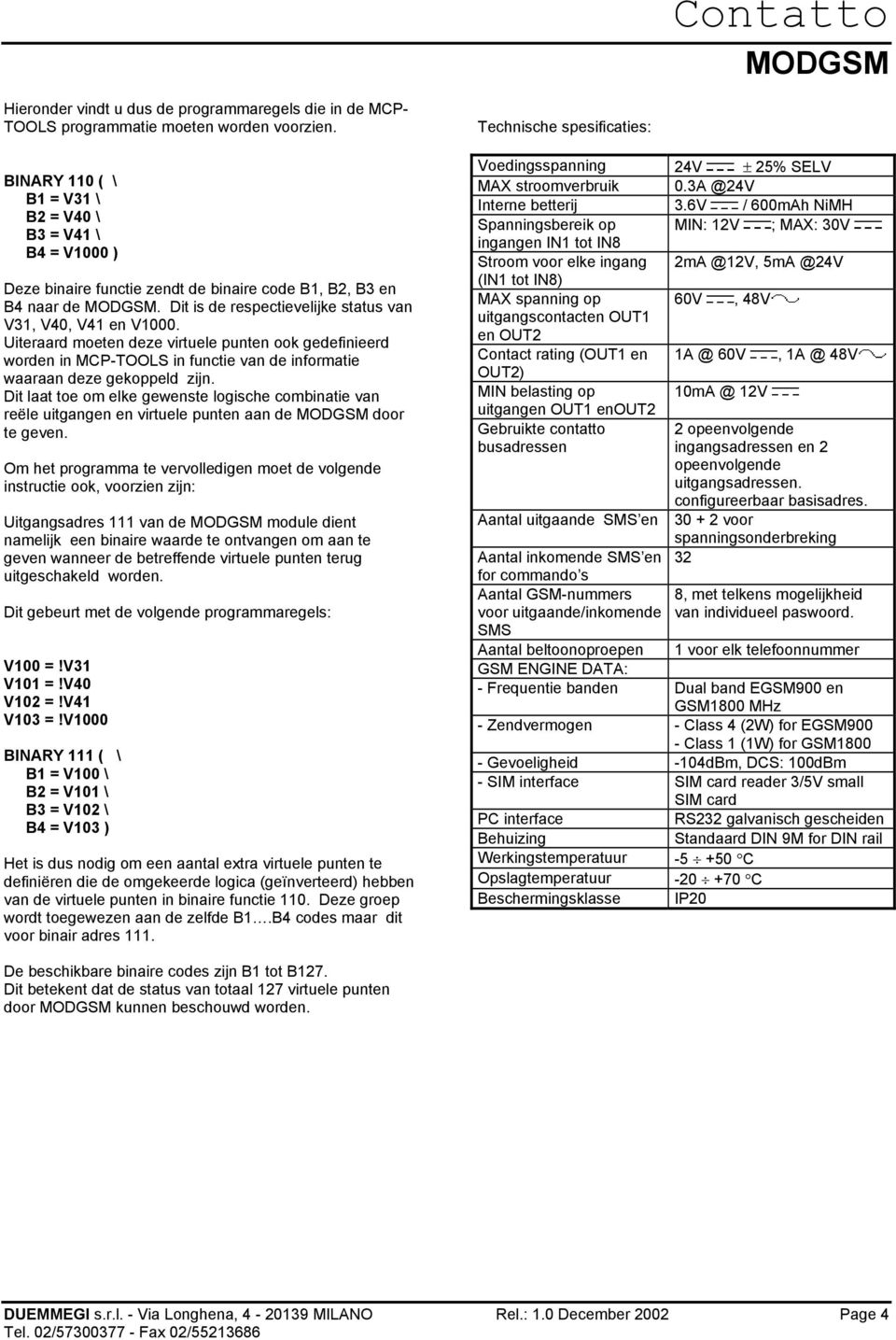 Uiteraard moeten deze virtuele punten ook gedefinieerd worden in MCP-TOOLS in functie van de informatie waaraan deze gekoppeld zijn.