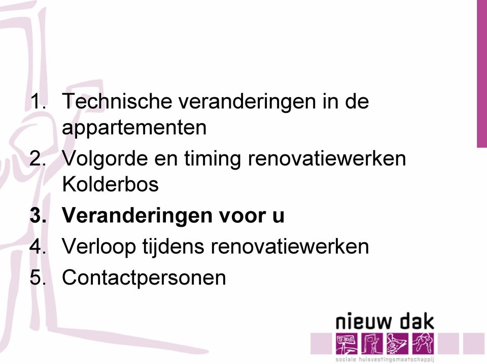 Volgorde en timing renovatiewerken