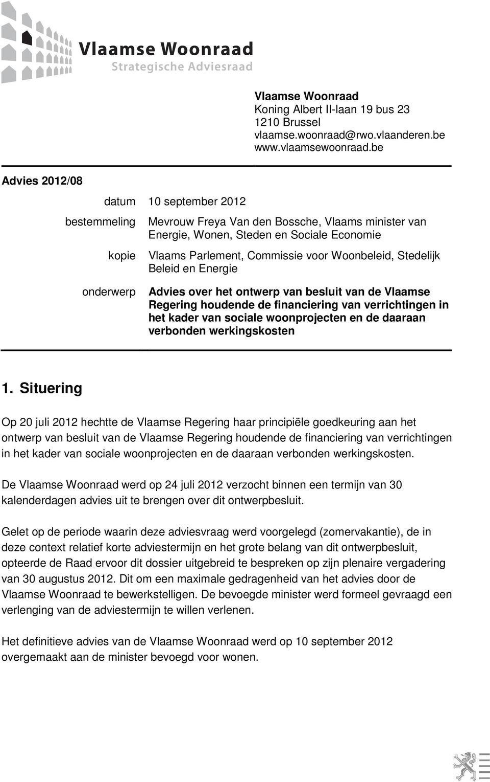 Stedelijk Beleid en Energie onderwerp Advies over het ontwerp van besluit van de Vlaamse Regering houdende de financiering van verrichtingen in het kader van sociale woonprojecten en de daaraan