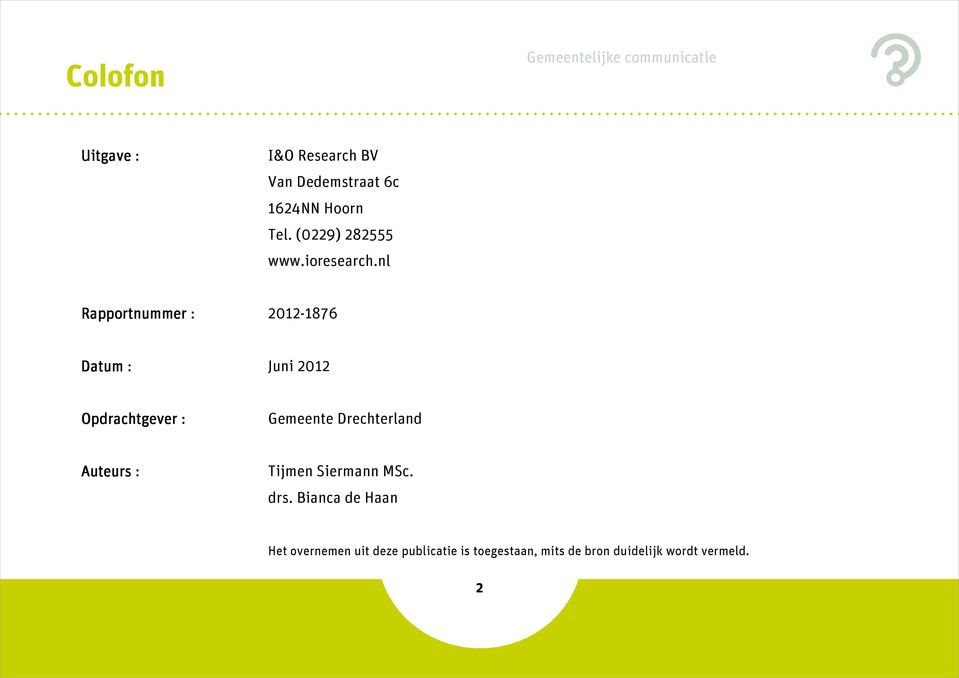 nl Rapportnummer : 2012-1876 Datum : Juni 2012 Opdrachtgever : Gemeente