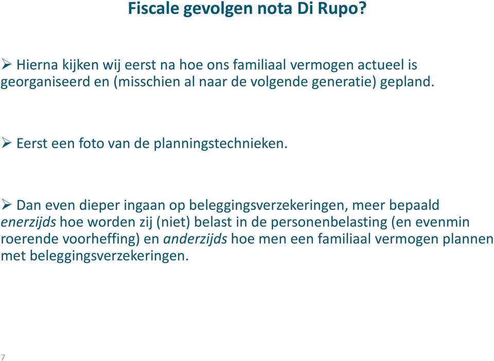 generatie) gepland. Eerst een foto van de planningstechnieken.