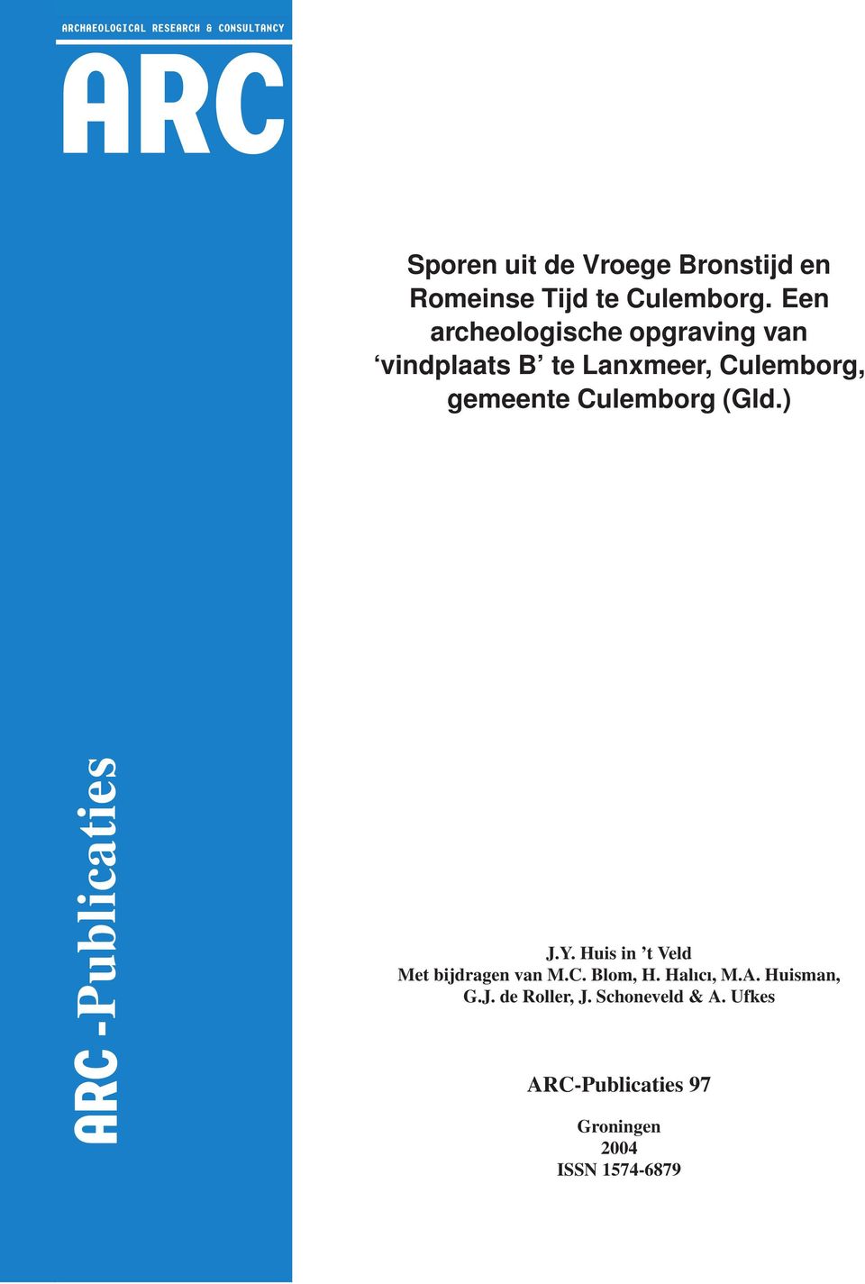 Culemborg (Gld.) -Publicaties J.Y. Huis in t Veld Met bijdragen van M.C. Blom, H.