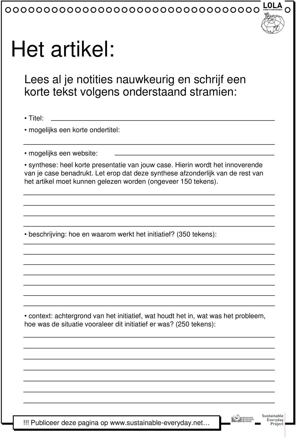 Let erop dat deze synthese afzonderlijk van de rest van het artikel moet kunnen gelezen worden (ongeveer 150 tekens).