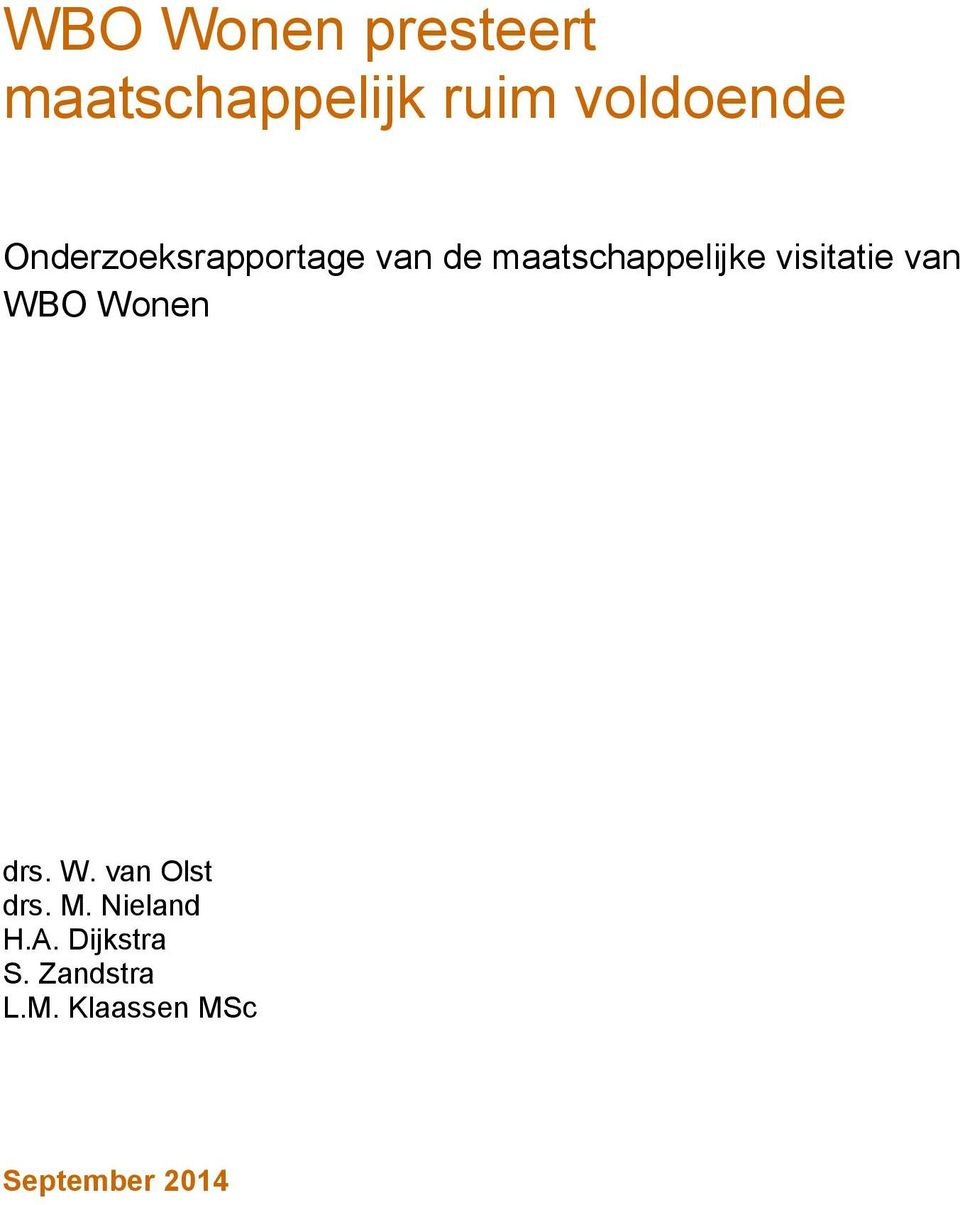 visitatie van WBO Wonen drs. W. van Olst drs. M.