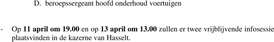 00 en op 13 april om 13.