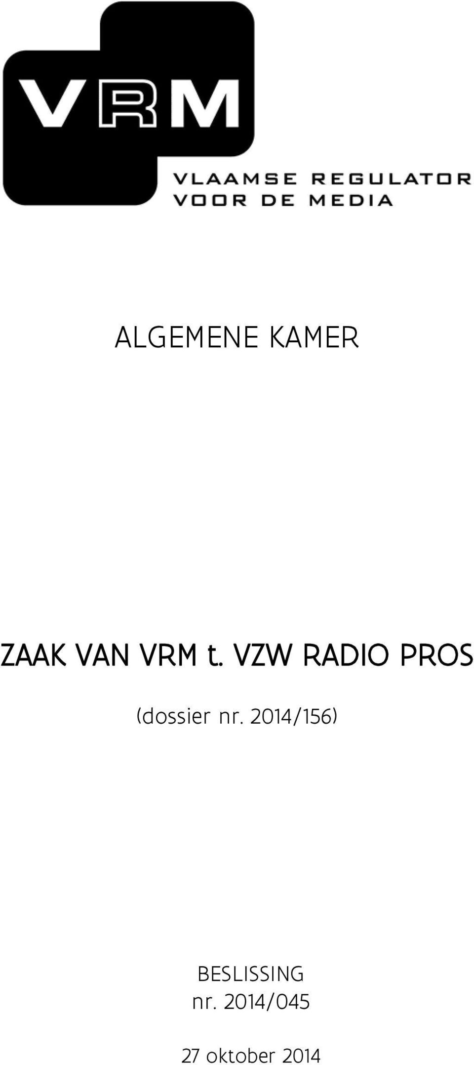 VZW RADIO PROS (dossier nr.
