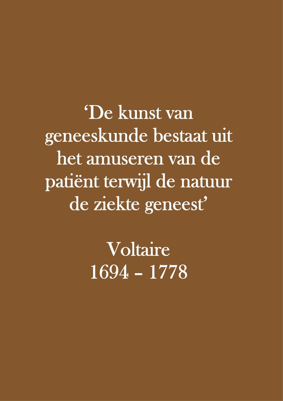 natuur de ziekte geneest Voltaire 1694