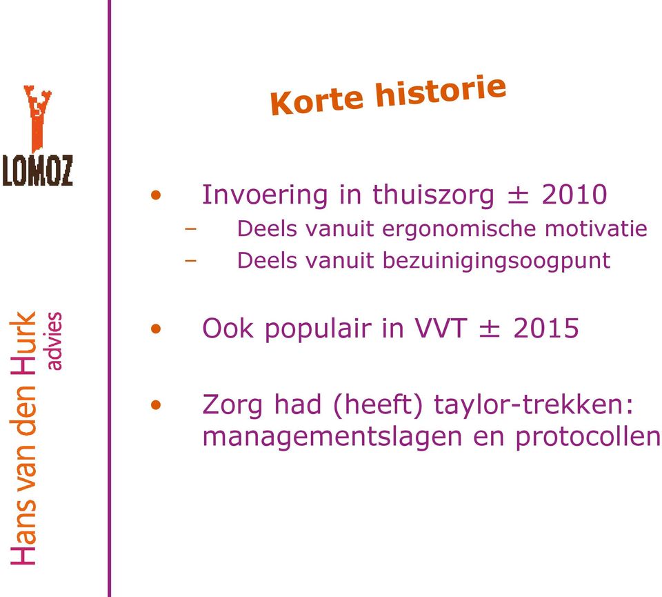 bezuinigingsoogpunt Ook populair in VVT ± 2015