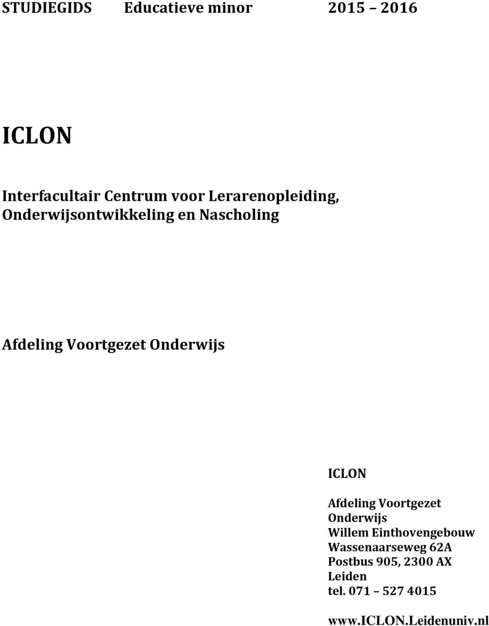 Onderwijs ICLON Afdeling Voortgezet Onderwijs Willem Einthovengebouw