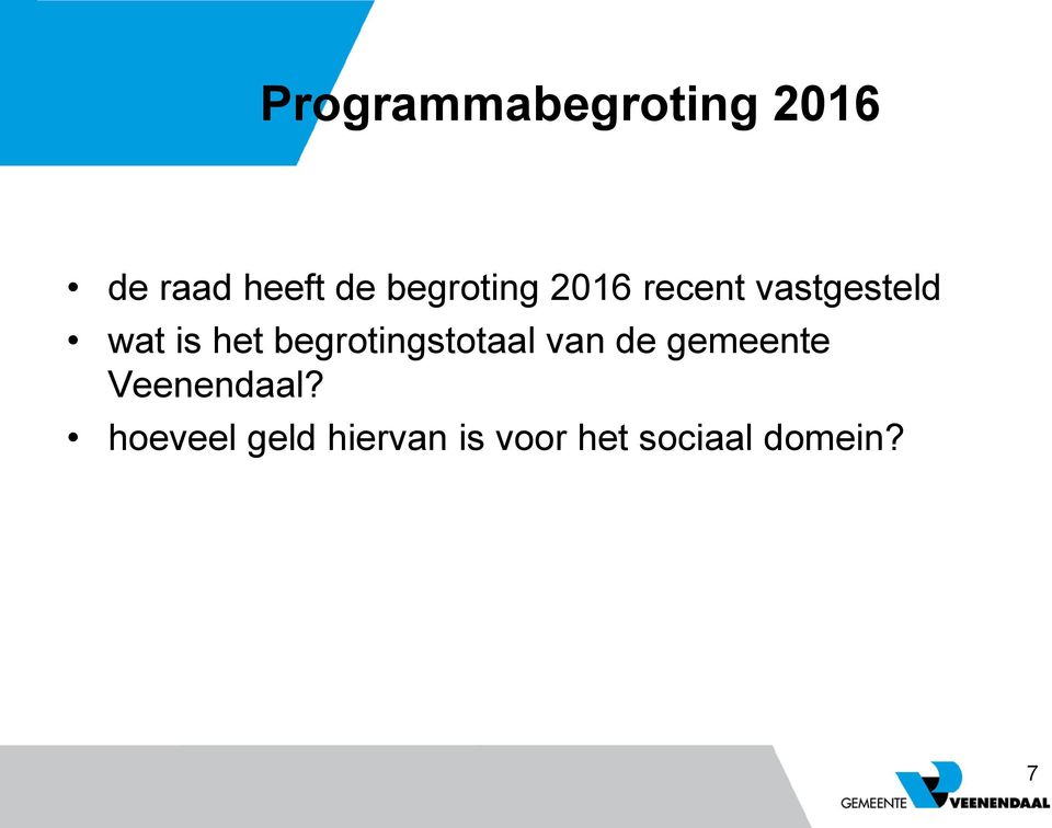 begrotingstotaal van de gemeente Veenendaal?