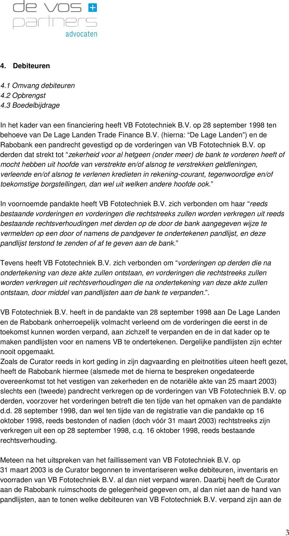 op 28 september 1998 ten behoeve van De Lage Landen Trade Finance B.V.