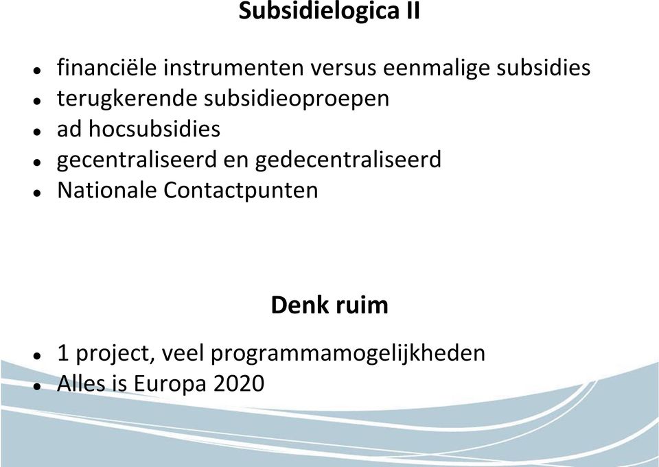 gecentraliseerd en gedecentraliseerd Nationale Contactpunten