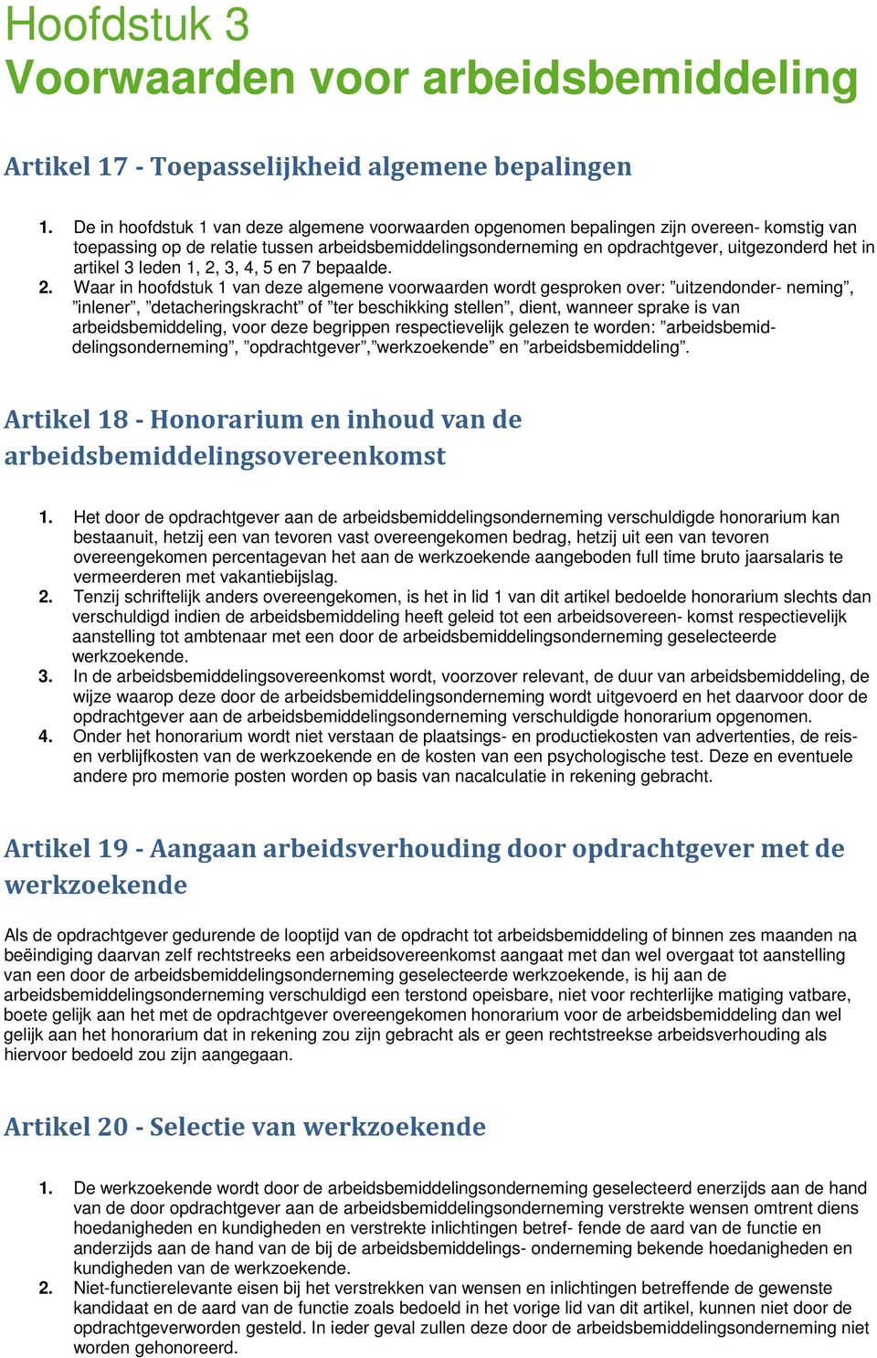 artikel 3 leden 1, 2,