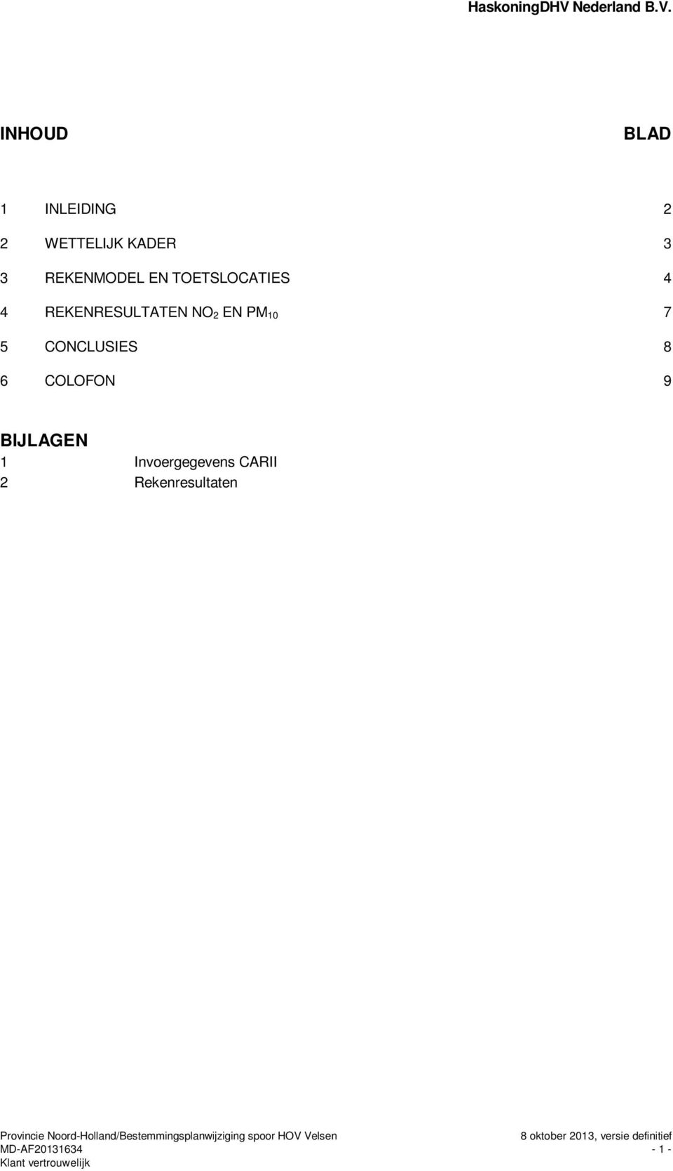 2 EN PM 10 7 5 CONCLUSIES 8 6 COLOFON 9 BIJLAGEN 1