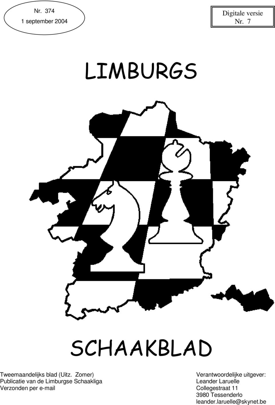 Zomer) Publicatie van de Limburgse Schaakliga Verzonden per e-mail