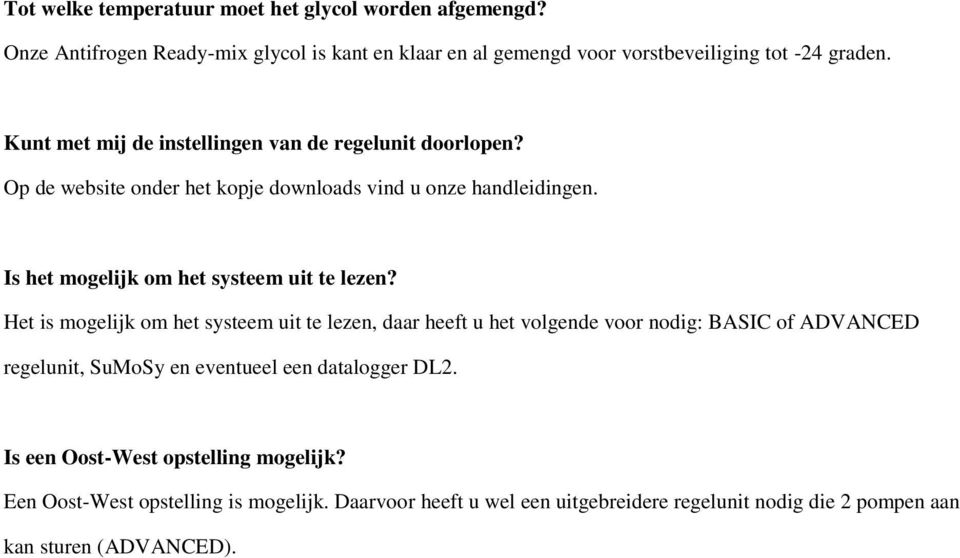 Is het mogelijk om het systeem uit te lezen?