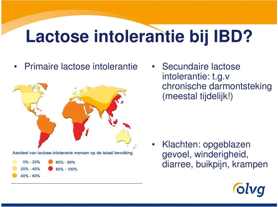 intolerantie: t.g.