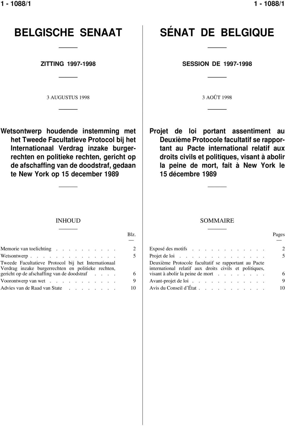 Protocole facultatif se rapportant au Pacte international relatif aux droits civils et politiques, visant à abolir la peine de mort, fait à New York le 15 décembre 1989 INHOUD SOMMAIRE Blz.