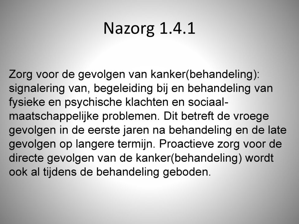 van fysieke en psychische klachten en sociaalmaatschappelijke problemen.