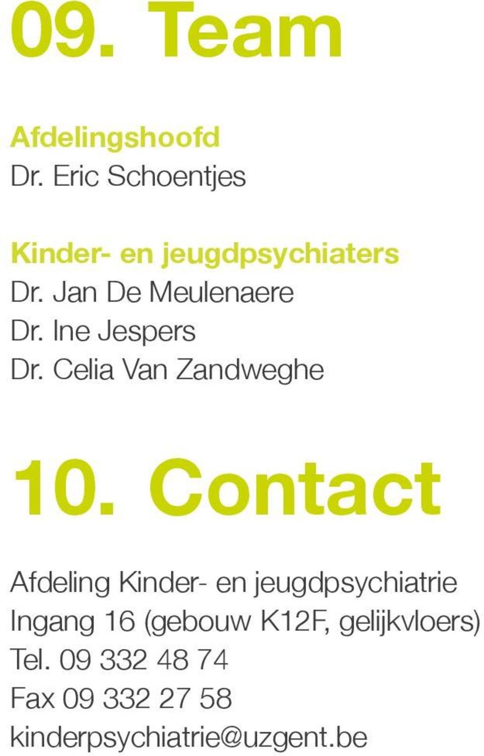 Ine Jespers Dr. Celia Van Zandweghe 10.