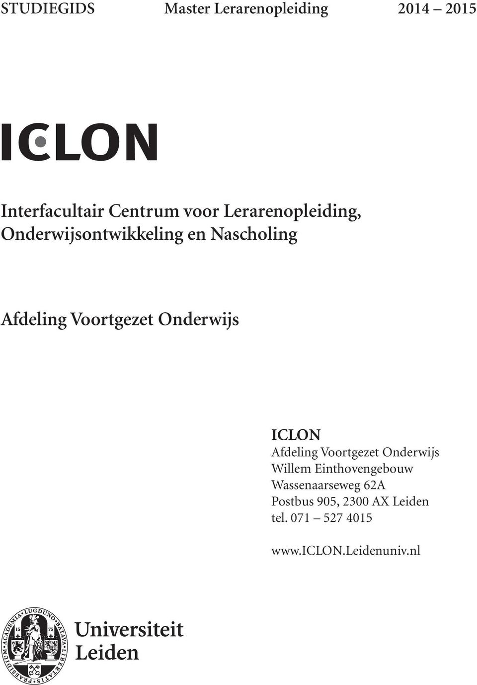 Onderwijs ICLON Afdeling Voortgezet Onderwijs Willem Einthovengebouw