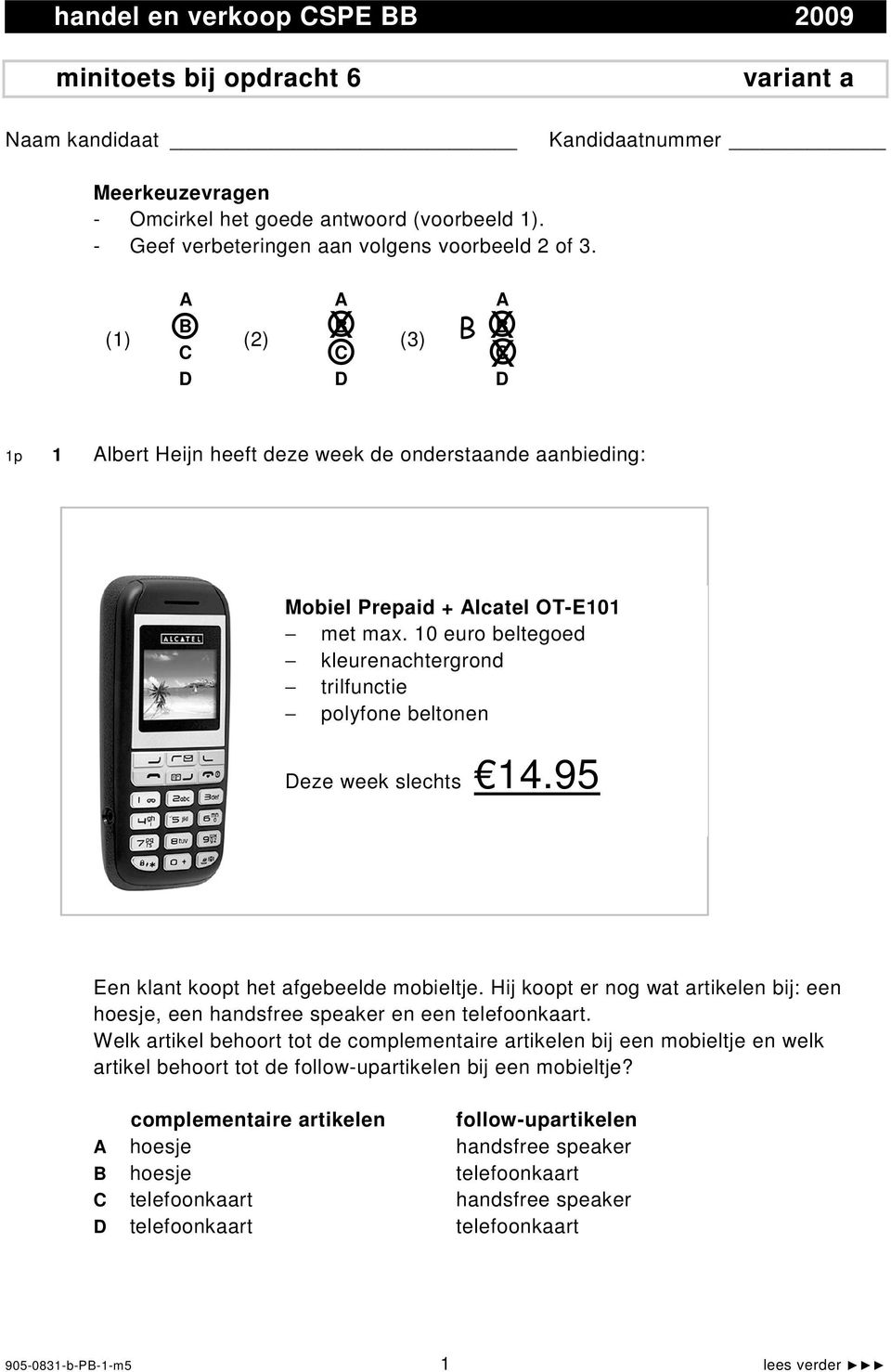 10 euro beltegoed kleurenachtergrond trilfunctie polyfone beltonen eze week slechts 14.95 Een klant koopt het afgebeelde mobieltje.