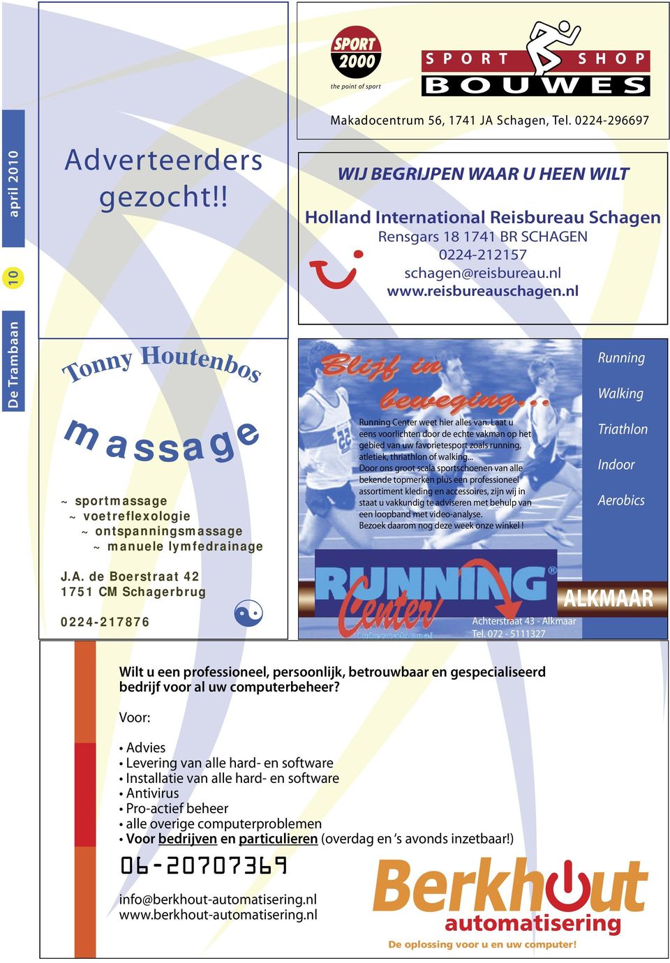 nl De Trambaan Tonny Houtenbos massage ~ sportmassage ~ voetreflexologie ~ ontspanningsmassage ~ manuele lymfedrainage Running Center weet hier alles van.