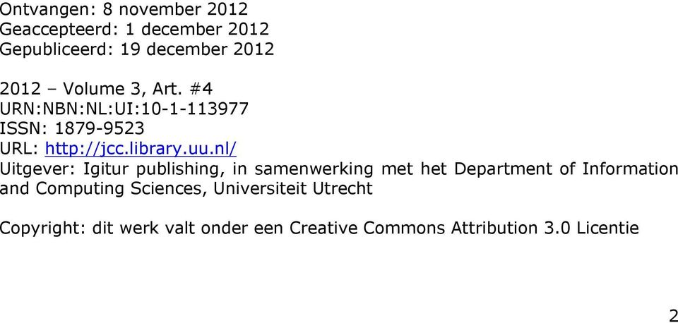nl/ Uitgever: Igitur publishing, in samenwerking met het Department of Information and Computing