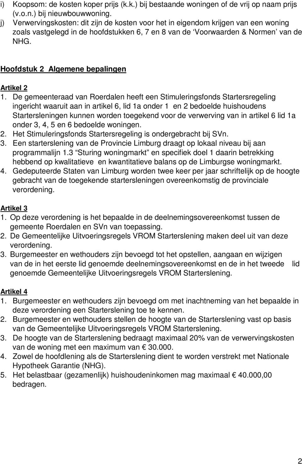 Hoofdstuk 2 Algemene bepalingen Artikel 2 1.